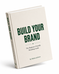 Build Your Brand: The Beginner-Friendly Branding Guide